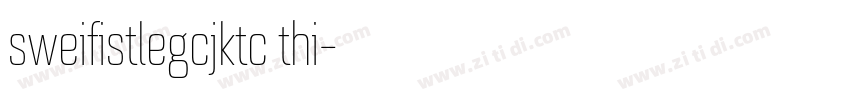 sweifistlegcjktc thi字体转换
